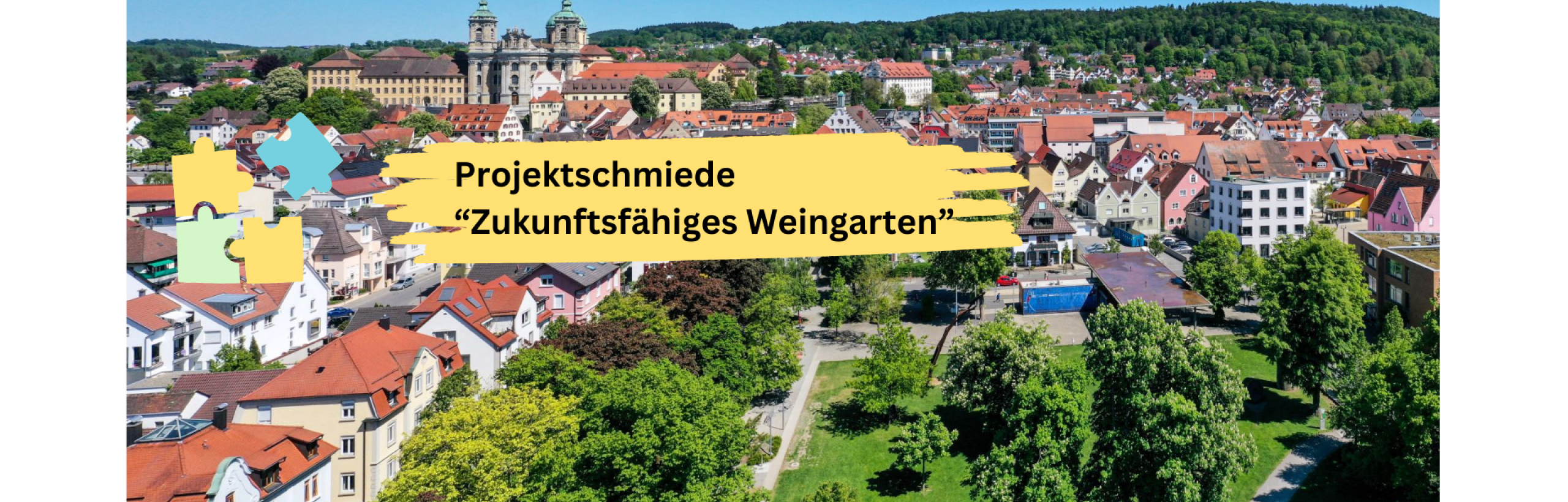 Projektschmiede "Zukunftsfähiges Weingarten"