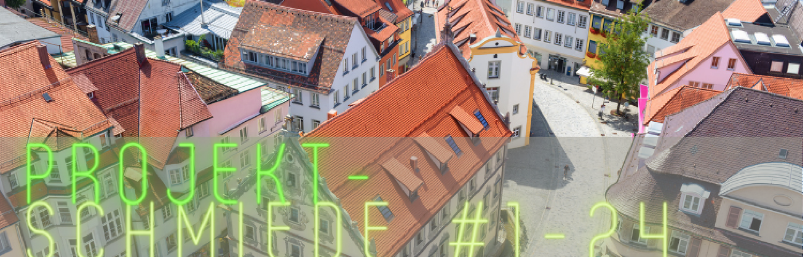 Mi, 05.06.24 - Projektschmiede in Ravensburg #1 -2024 - "Den Wandel mitgestalten"