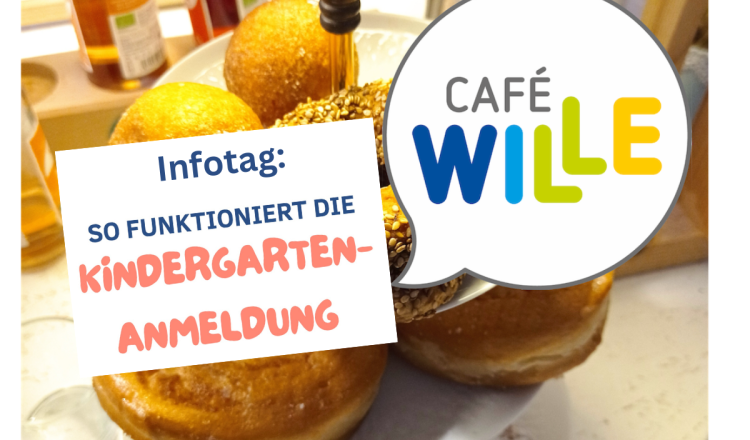 Café WILLE - Info Kindergarten-Anmeldung
