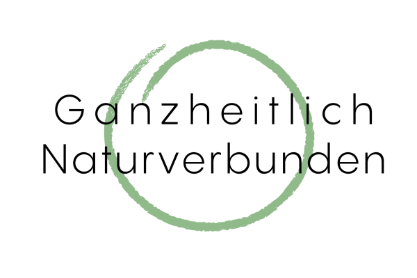 Ganzheitlich Naturverbunden